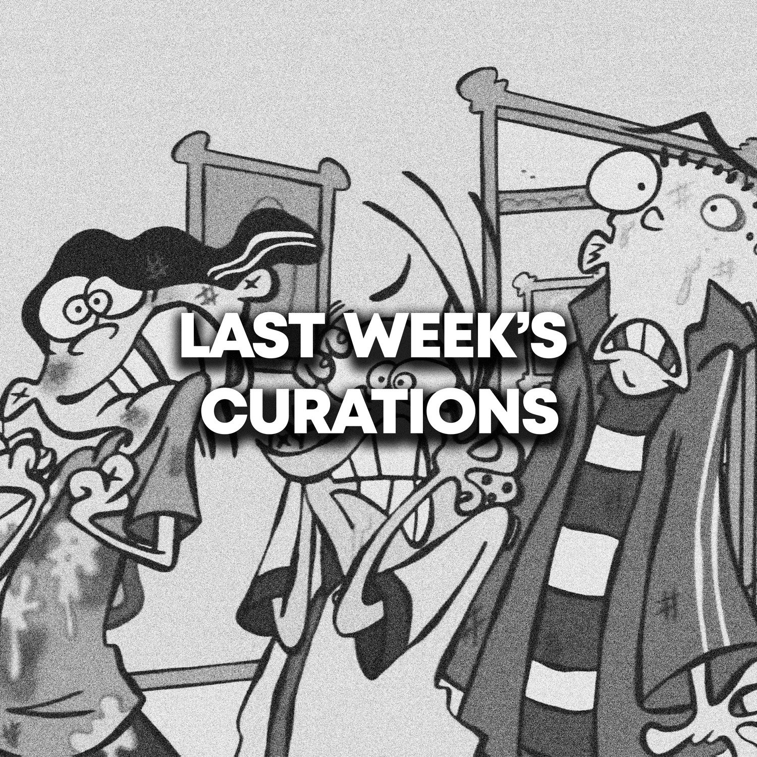Last Week's Curations